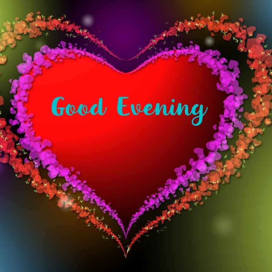 love good evening